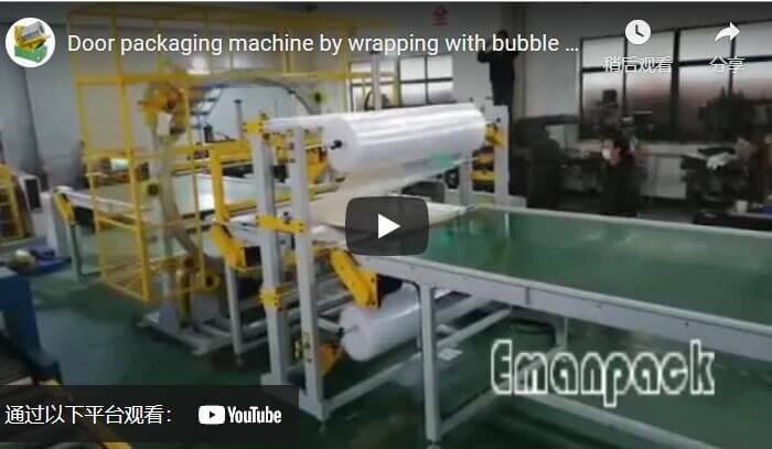 Door packaging machine by wrapping with bubble film and stretch wrap