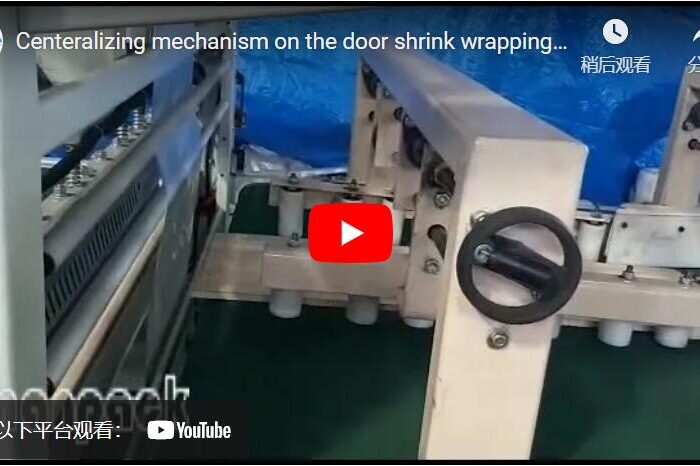 Centeralizing mechanism on the door shrink wrapping machine